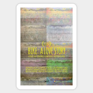 "Bike: A Love Story" by Gage Stone Baker, Elizabeth Keefe & Tyler Mainville (ACT School) Sticker